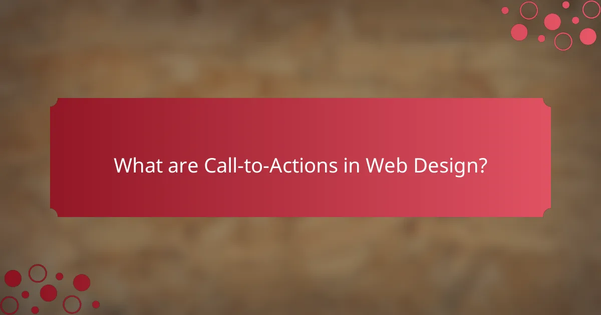 What are Call-to-Actions in Web Design?