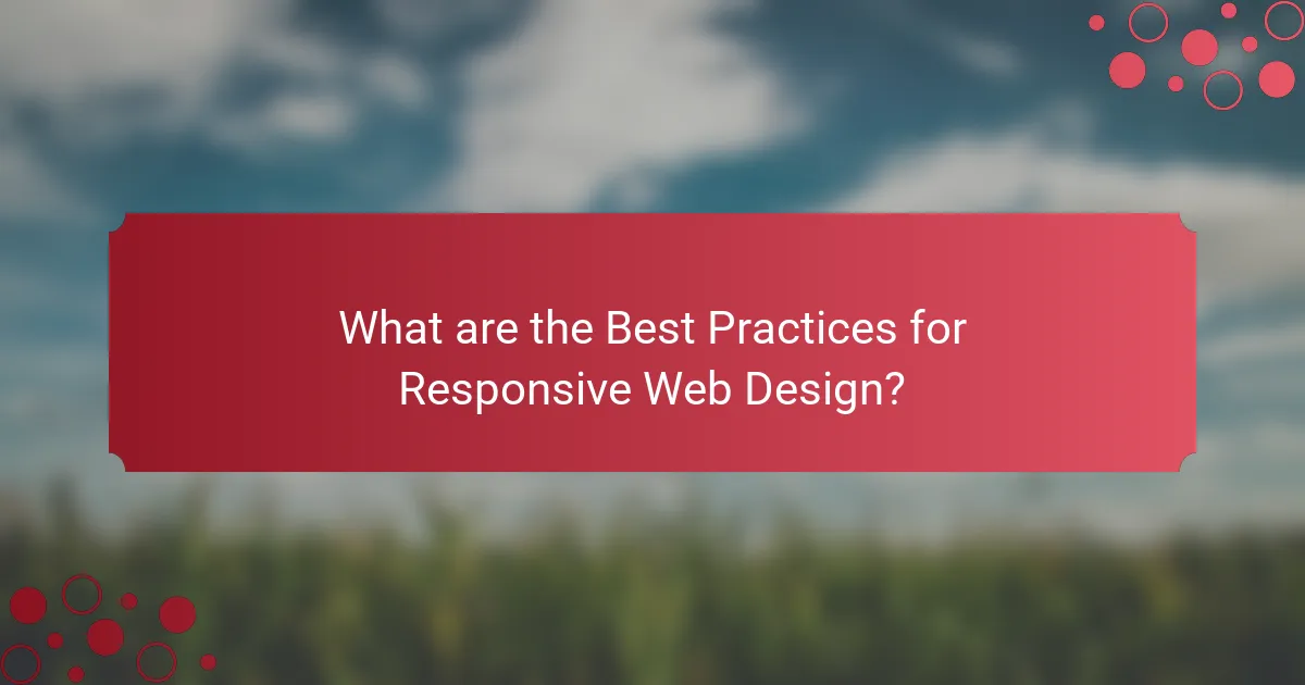What are the Best Practices for Responsive Web Design?