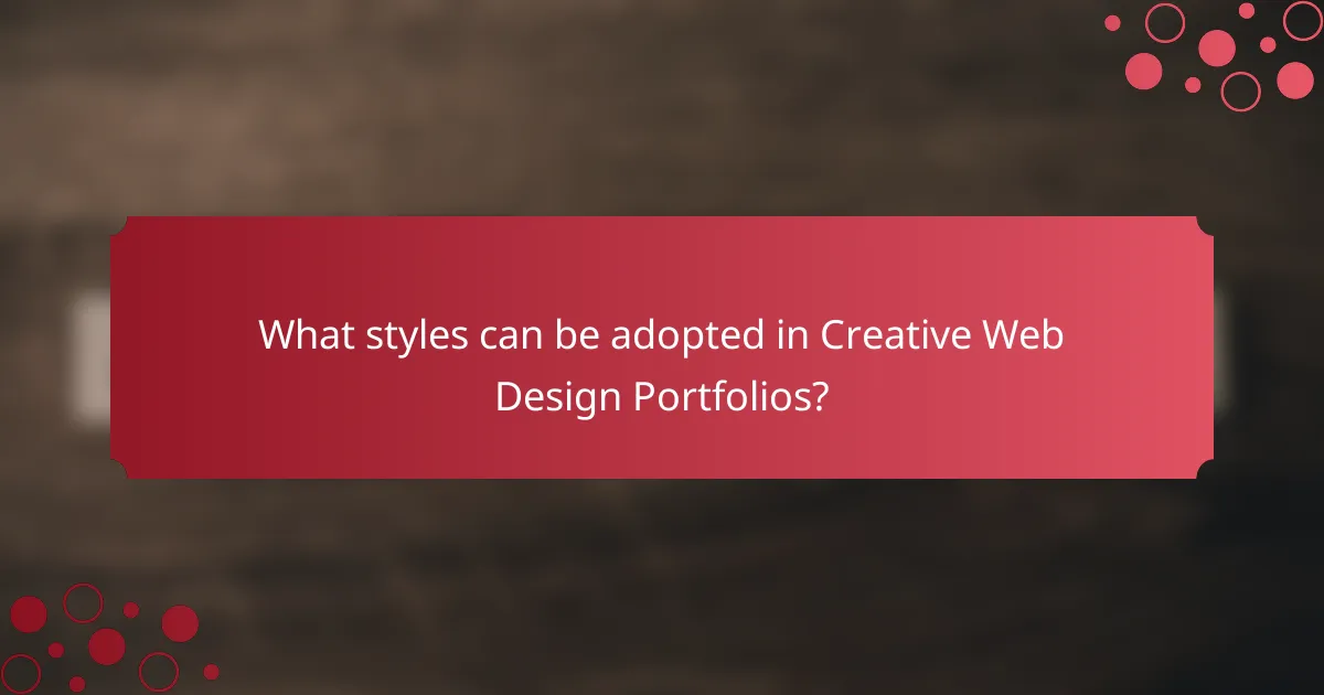 What styles can be adopted in Creative Web Design Portfolios?